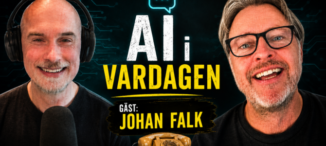Johan Falk i ett samtal om AI i podden AI i Vardagen